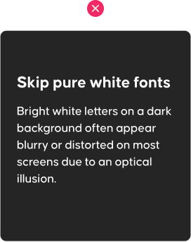 Avoid pure white fonts wrong way