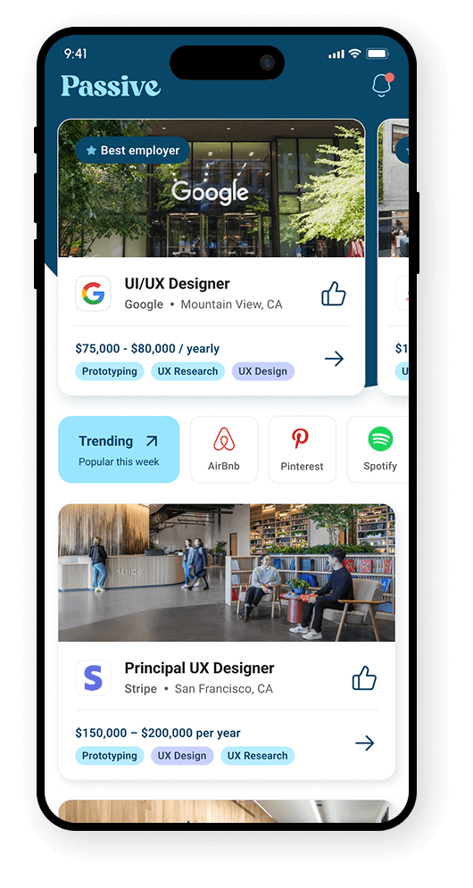 The Passive App feed — job cards for UI/UX Designer at Google and Principal UX Designer at Stripe, each tagged with skills and a salary range.