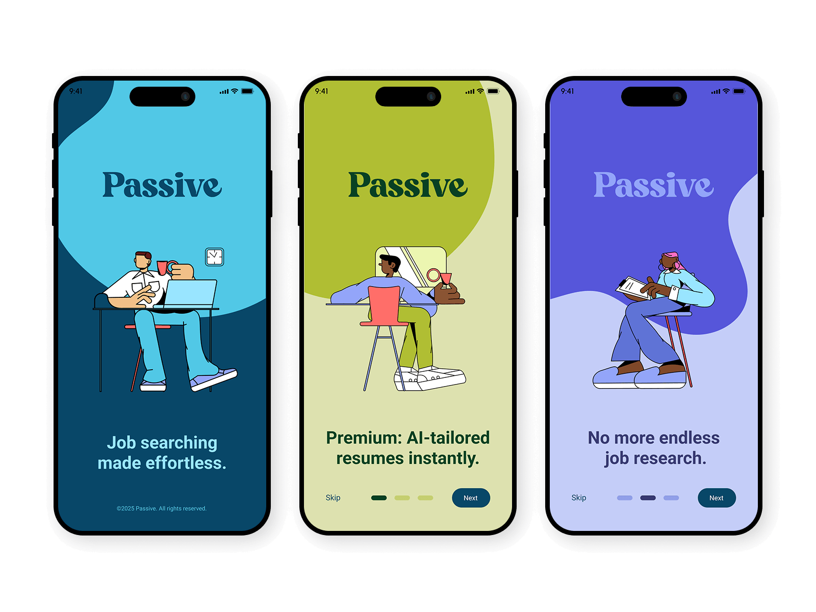 Three onboarding screens from The Passive App side-by-side — ‘Job searching made effortless’ on dark teal, ‘Premium: AI-tailored resumes instantly’ on olive, and ‘No more endless job research’ on periwinkle.